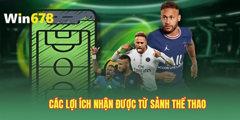 Các lợi ích nhận được từ sảnh thể thao