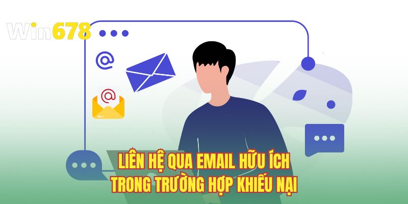 Liên hệ qua email hữu ích trong trường hợp khiếu nại